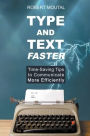 Type and Text Faster