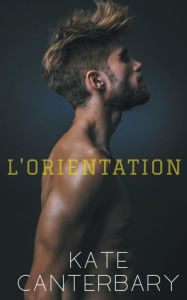 Title: l'Orientation, Author: Kate Canterbary