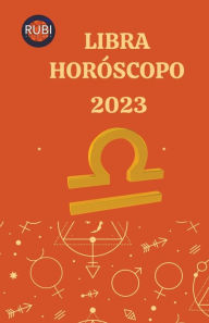 Title: Libra Horóscopo 2023, Author: Rubi Astrologa