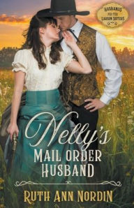 Title: Nelly's Mail Order Husband, Author: Ruth Ann Nordin