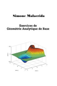 Title: Exercices de Gï¿½omï¿½trie Analytique de Base, Author: Simone Malacrida