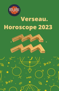 Title: Verseau. Horoscope 2023, Author: Rubi Astrologa