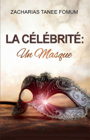 La Célébrité: Un Masque