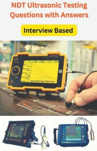 Title: Ultrasonic Testing interview Questions and Answers, Author: Chetan Singh