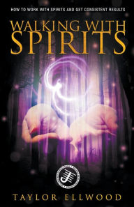 Title: Walking with Spirits, Author: Taylor Ellwood