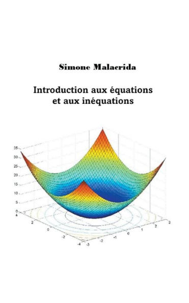 Introduction aux ï¿½quations et aux inï¿½quations