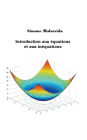 Introduction aux ï¿½quations et aux inï¿½quations