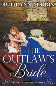 Title: The Outlaw's Bride, Author: Ruth Ann Nordin