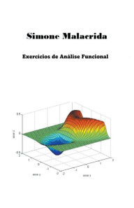 Title: Exercícios de Análise Funcional, Author: Simone Malacrida