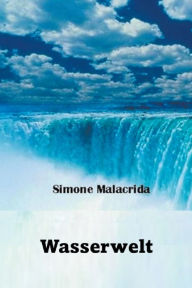 Title: Wasserwelt, Author: Simone Malacrida
