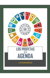 Title: Los Profetas de la Agenda, Author: J.D. Nüremberg