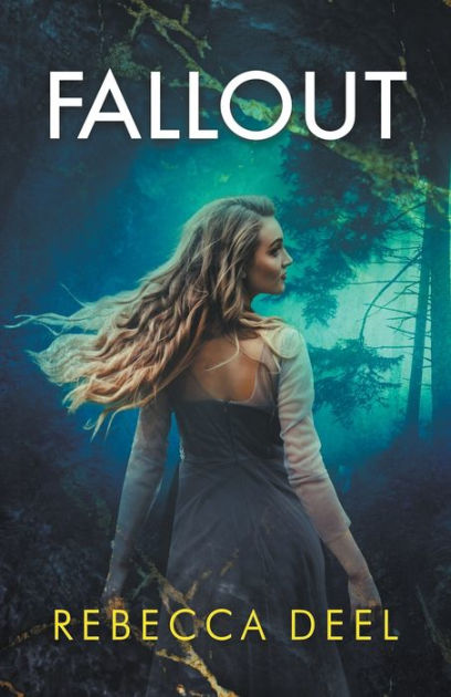 Fallout By Rebecca Deel Paperback Barnes Noble fallout-by-rebecca-deel-paperback-barnes-noble