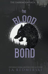 Title: The Blood Bond, Author: J. A. Redmerski