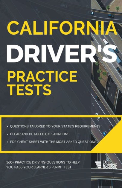 The Essential California Driver's Handbook: A Study and Practice Book For  New Drivers To Successfully Obtain Their Driving License. Including 300