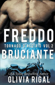 Title: Freddo Bruciante, Author: Olivia Rigal