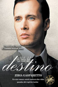 Title: El Hilo del Destino, Author: Zibia Gasparetto