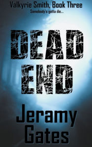 Title: Dead End, Author: Jeramy Gates