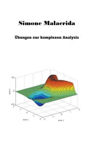 Title: ï¿½bungen zur komplexen Analysis, Author: Simone Malacrida