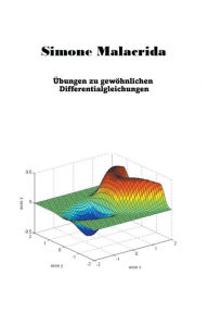 Title: Übungen zu gewöhnlichen Differentialgleichungen, Author: Simone Malacrida