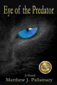 Title: Eye of the Predator, Author: Matthew J Pallamary