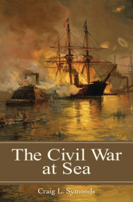 Title: The Civil War at Sea, Author: Craig L. Symonds