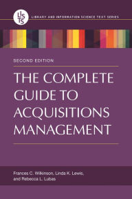 Title: The Complete Guide to Acquisitions Management, Author: Frances C. Wilkinson