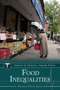 Title: Food Inequalities, Author: Tennille Nicole Allen