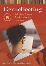 Title: Genreflecting: A Guide to Popular Reading Interests, Author: Diana Tixier Herald