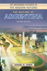 Title: The History of Argentina, Author: Daniel K. Lewis