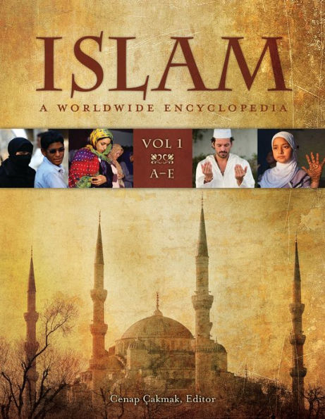 Islam: A Worldwide Encyclopedia [4 volumes]
