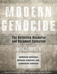 Title: Modern Genocide: The Definitive Resource and Document Collection [4 volumes], Author: Paul R. Bartrop