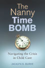 The Nanny Time Bomb: Navigating the Crisis in Child Care
