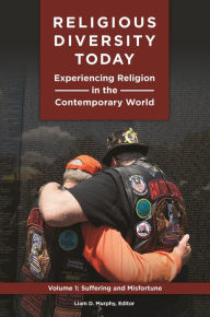 Title: Religious Diversity Today: Experiencing Religion in the Contemporary World [3 volumes], Author: Jean-Guy A. Goulet