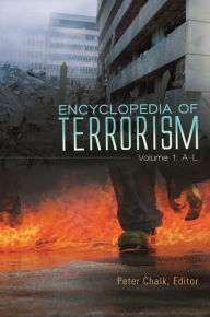 Title: Encyclopedia of Terrorism: [2 volumes], Author: Peter Chalk