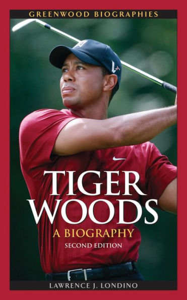 Tiger Woods: A Biography