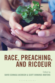 Title: Race, Preaching, and Ricoeur, Author: David Schnasa Jacobsen