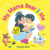 Title: My Mama Bear and Me, Author: Sophie Beer