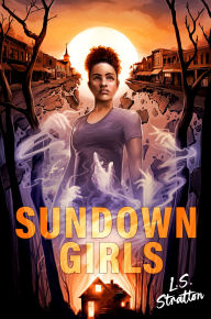 Title: Sundown Girls, Author: L.S. Stratton