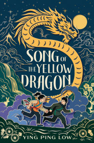 Title: Song of the Yellow Dragon, Author: Ying Ping Low