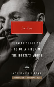 Title: Herself Surprised; To Be a Pilgrim; The Horse's Mouth: Introduction by Christopher Reid, Author: Joyce Cary