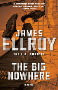 Title: The Big Nowhere, Author: James Ellroy