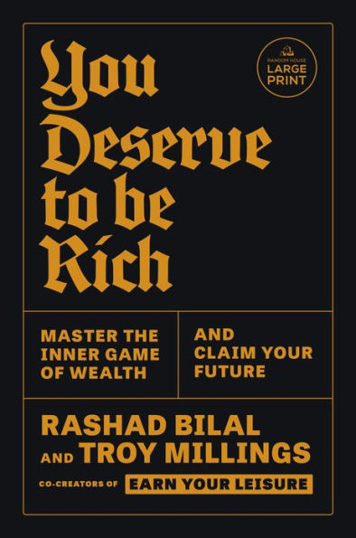 You Deserve to Be Rich: Master the Inner Game of Wealth and Claim Your Future