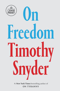 Title: On Freedom, Author: Timothy Snyder