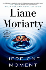 Title: Here One Moment, Author: Liane Moriarty