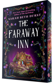 Title: The Faraway Inn, Author: Sarah Beth Durst