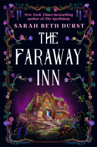 Title: The Faraway Inn, Author: Sarah Beth Durst