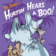 Title: Dr. Seuss's Horton Hears a Boo!: A Spooky Story for Kids and Toddlers, Author: Wade Bradford