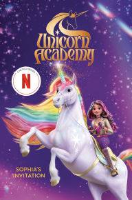Title: Unicorn Academy: Sophia's Invitation, Author: Random House