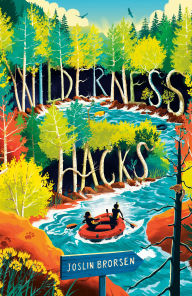 Title: Wilderness Hacks, Author: Joslin Brorsen