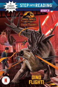 Title: Dino Flight! (Jurassic World: Chaos Theory), Author: Steve Behling